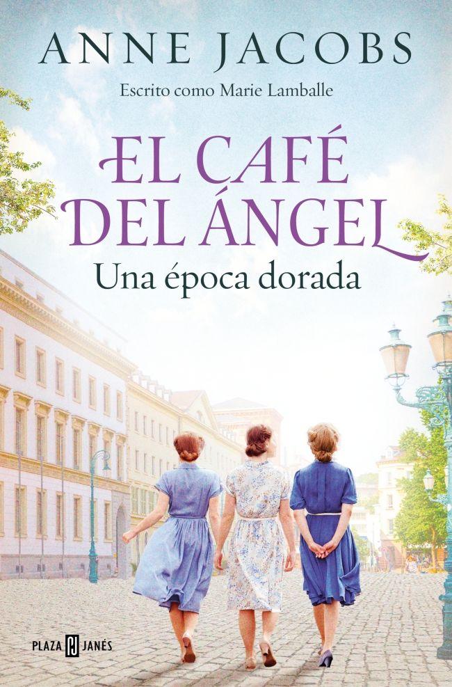 Beispielinhalt (Bild) El Café del Ángel. Una época dorada (Café del Ángel 5)