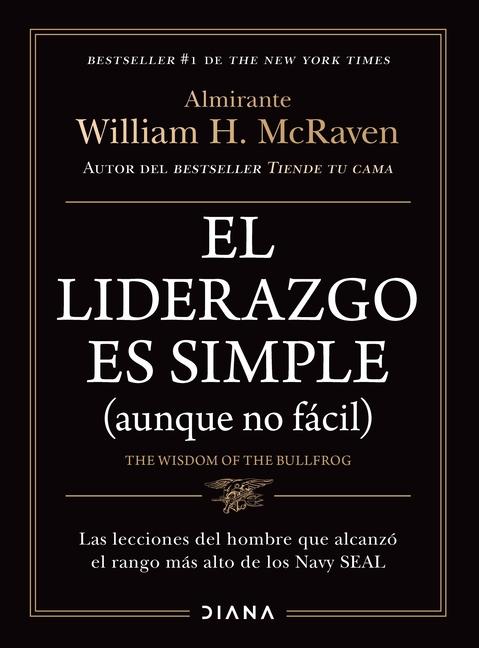 Vorderes Coverbild El Liderazgo Es Simple (Aunque No Fácil) / The Wisdom of the Bullfrog: Leadership Made Simple (But Not Easy)