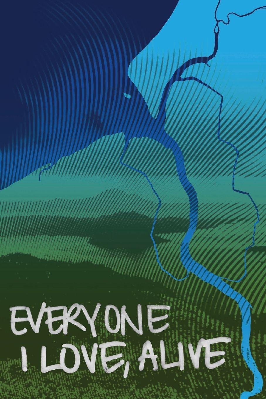 Vorderes Coverbild Everyone I Love, Alive