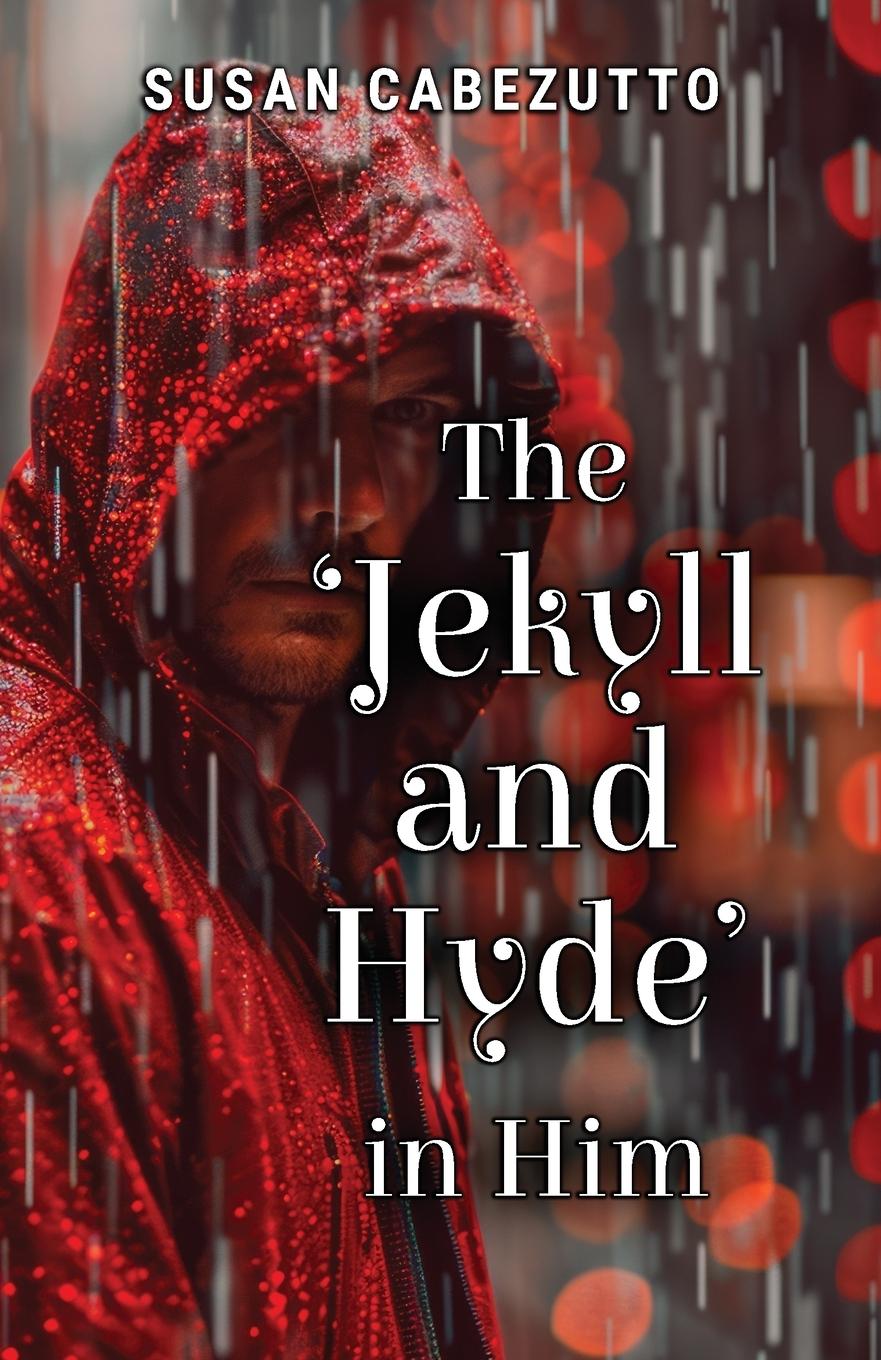 Vorderes Coverbild The 'Jekyll and Hyde' in Him