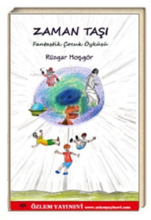 Vorderes Coverbild Zaman Tasi;Fantastik Cocuk Öyküsü