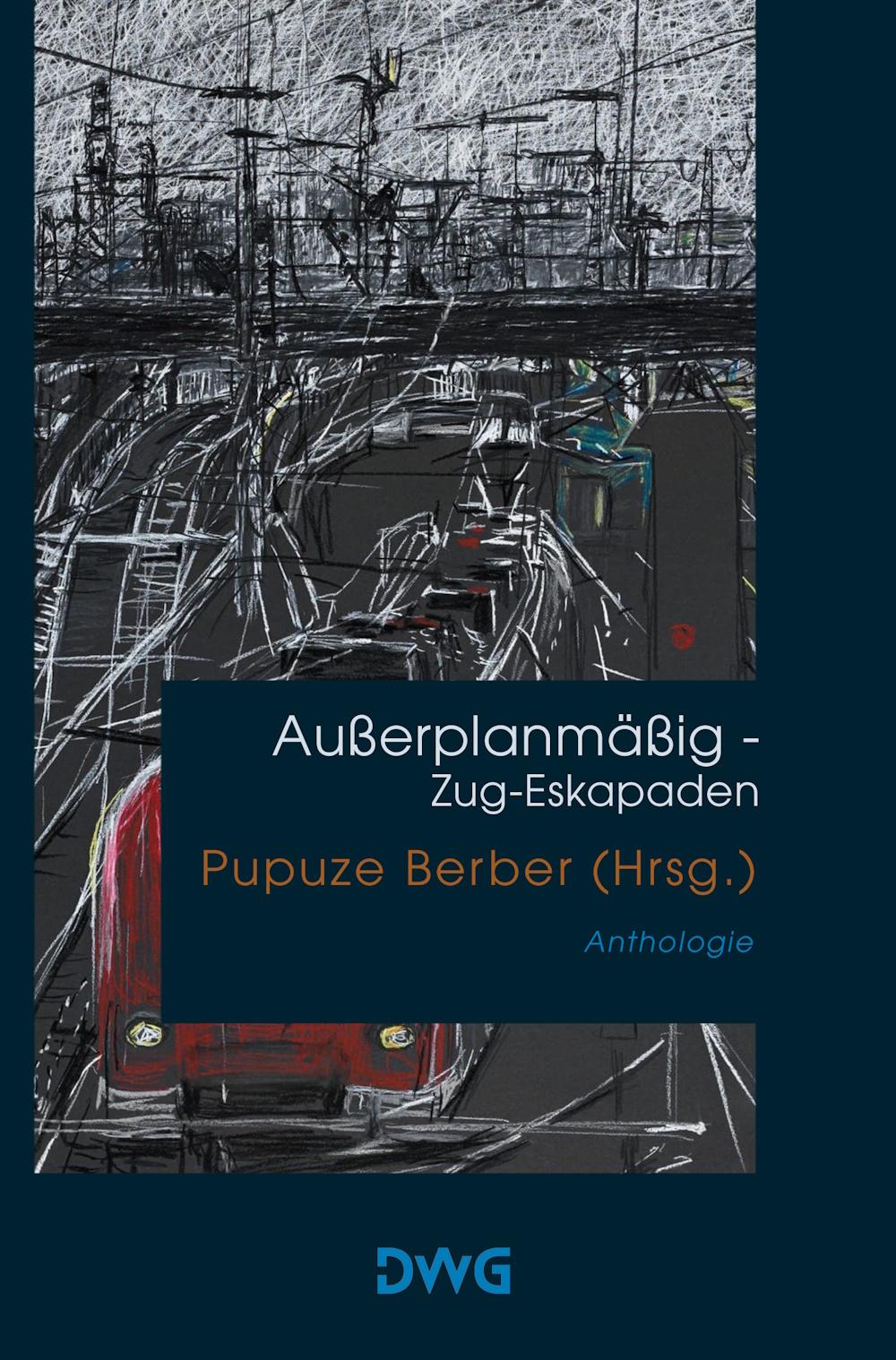 Vorderes Coverbild Außerplanmäßig - Zug-Eskapaden