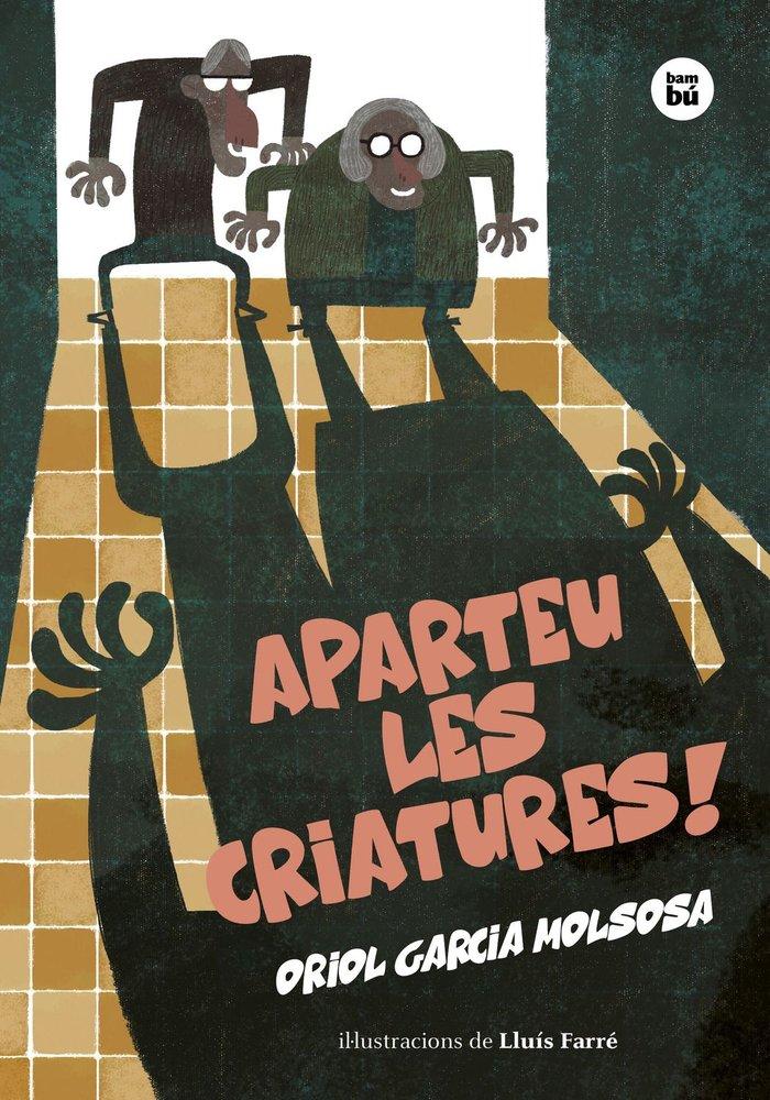 Vorderes Coverbild Aparteu les criatures!