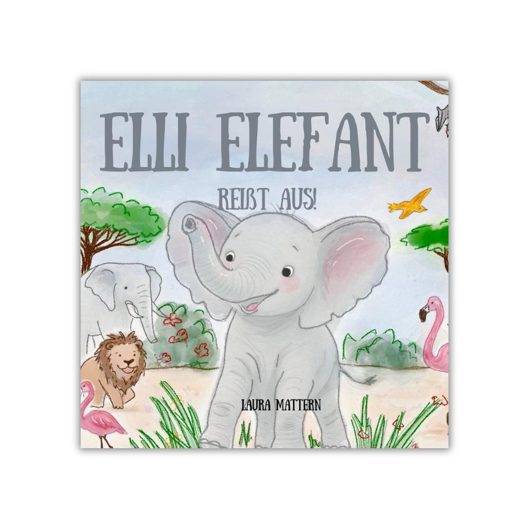 Vorderes Coverbild Elli Elefant reißt aus!