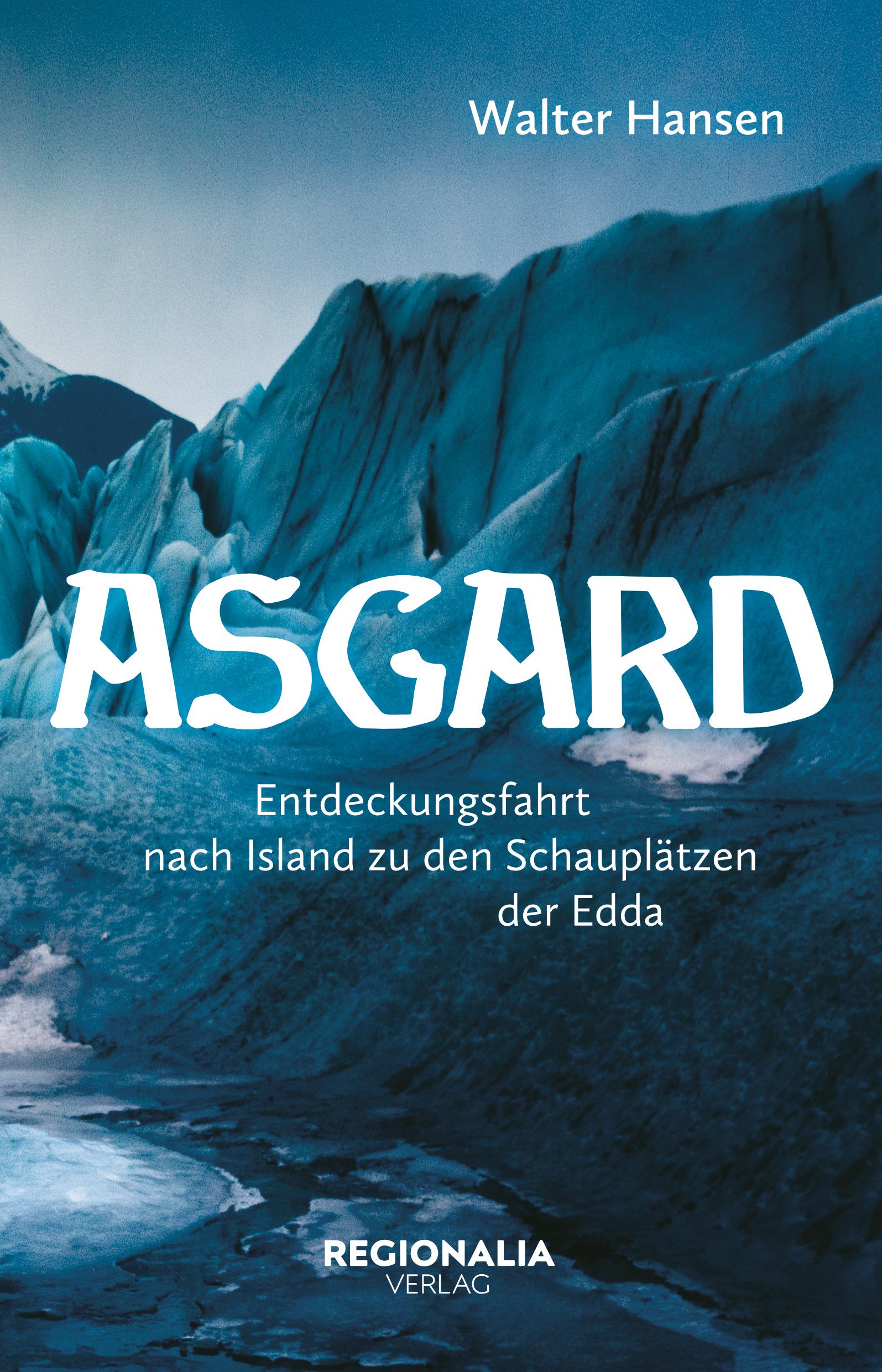 Vorderes Coverbild Asgard - Eine Reise in die Götterwelt der Germanen