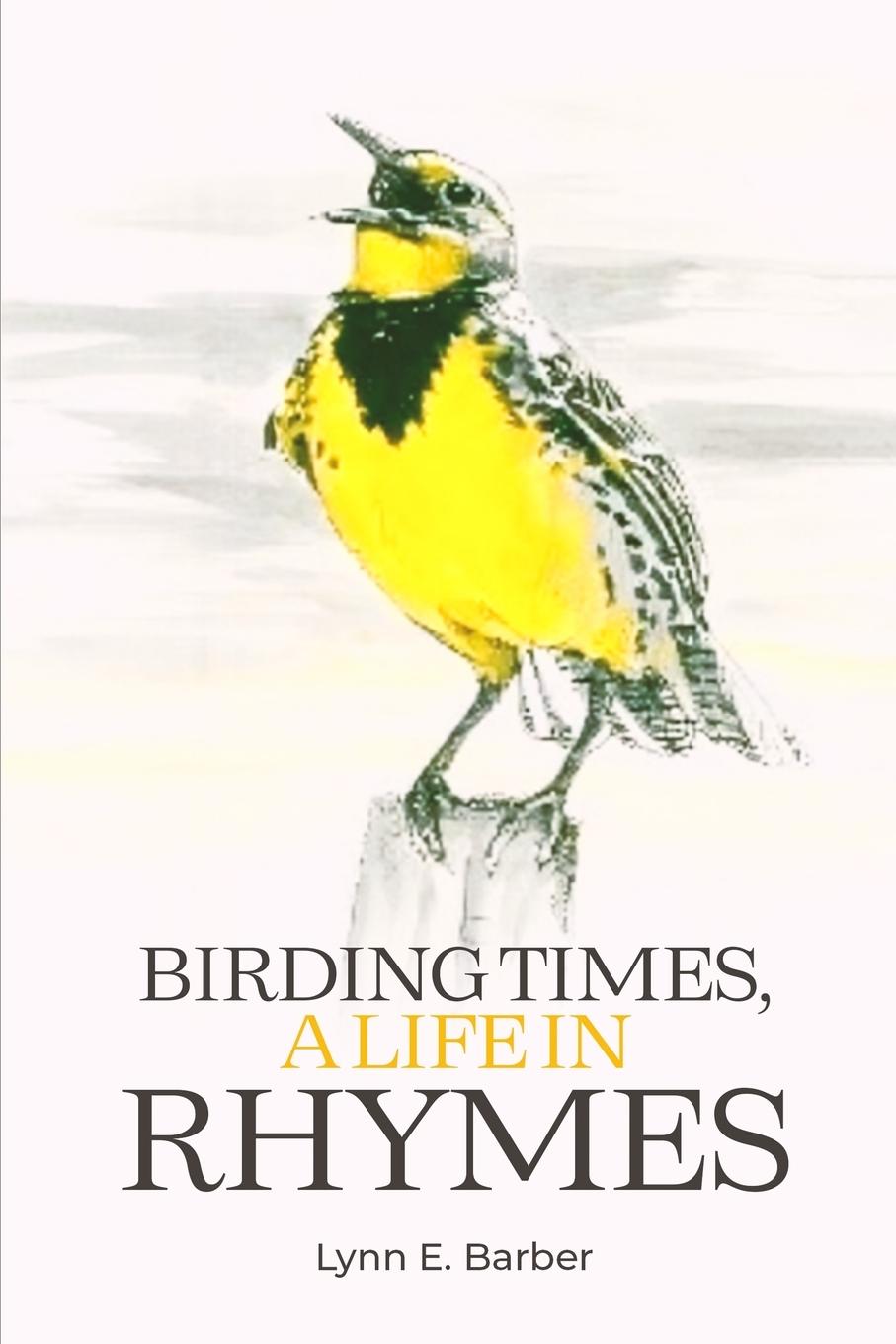 Vorderes Coverbild Birding Times, a Life in Rhymes
