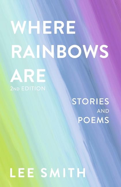 Vorderes Coverbild Where Rainbows Are - 2nd Edition