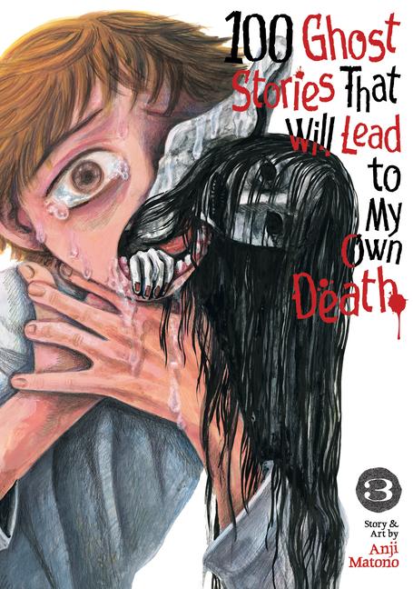 Vorderes Coverbild 100 Ghost Stories That Will Lead to My Own Death Vol. 3