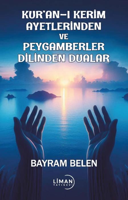 Vorderes Coverbild Kuran-i Kerim Ayetlerinden ve Peygamberler Dilinden Dualar