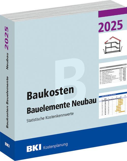 Vorderes Coverbild BKI Baukosten Neubau 2025 - Teil 2 Bauelemente