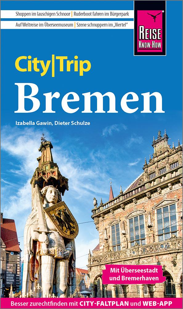 Vorderes Coverbild Reise Know-How CityTrip Bremen mit Überseestadt und Bremerhaven