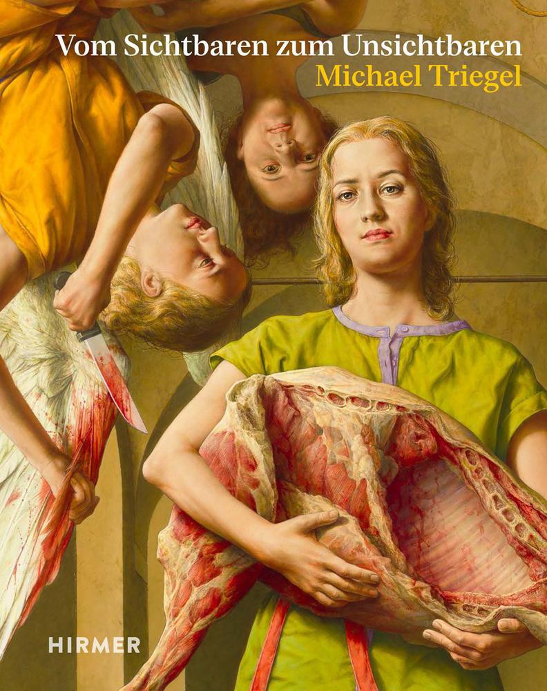 Vorderes Coverbild Michael Triegel - Vom Sichtbaren zum Unsichtbaren
