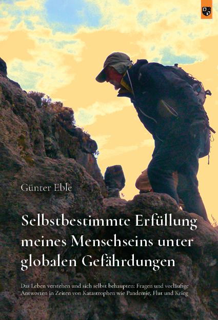 Vorderes Coverbild Selbstbestimmte Erfüllung meines Menschseins unter globalen Gefährdungen