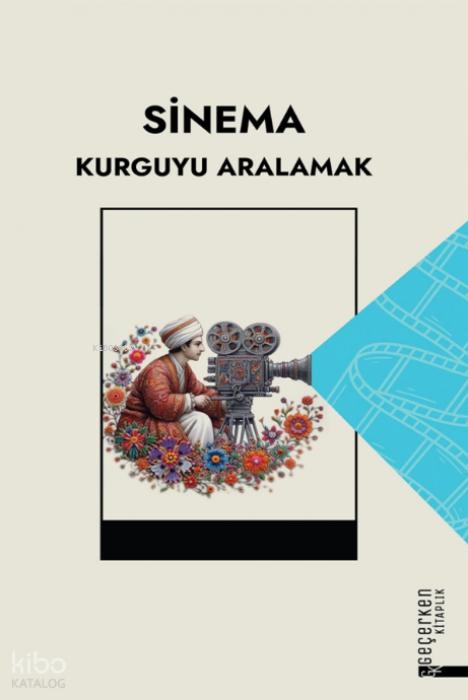 Vorderes Coverbild Sinema Kurguyu Aralamak