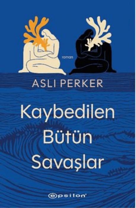 Vorderes Coverbild Kaybedilen Bütün Savaslar