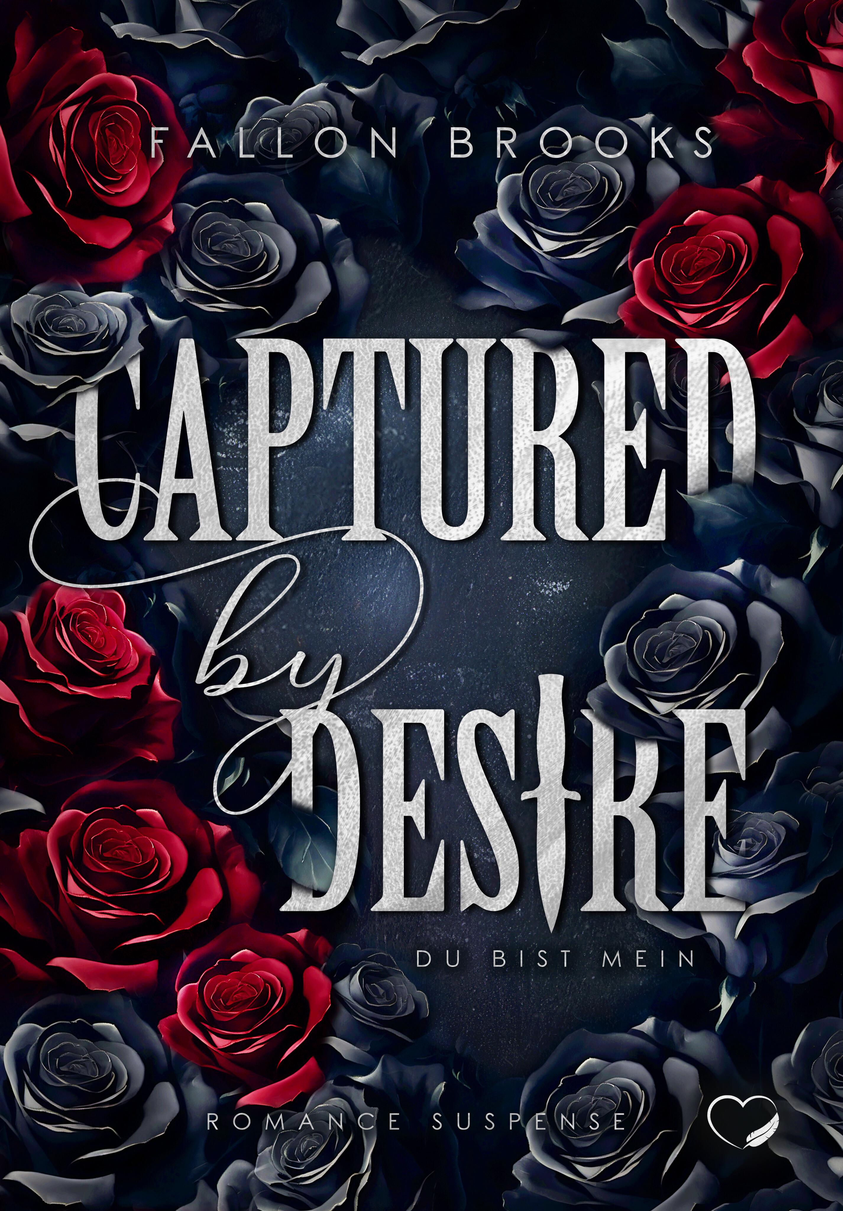 Vorderes Coverbild Captured by Desire: Du bist mein (Romance Suspense)