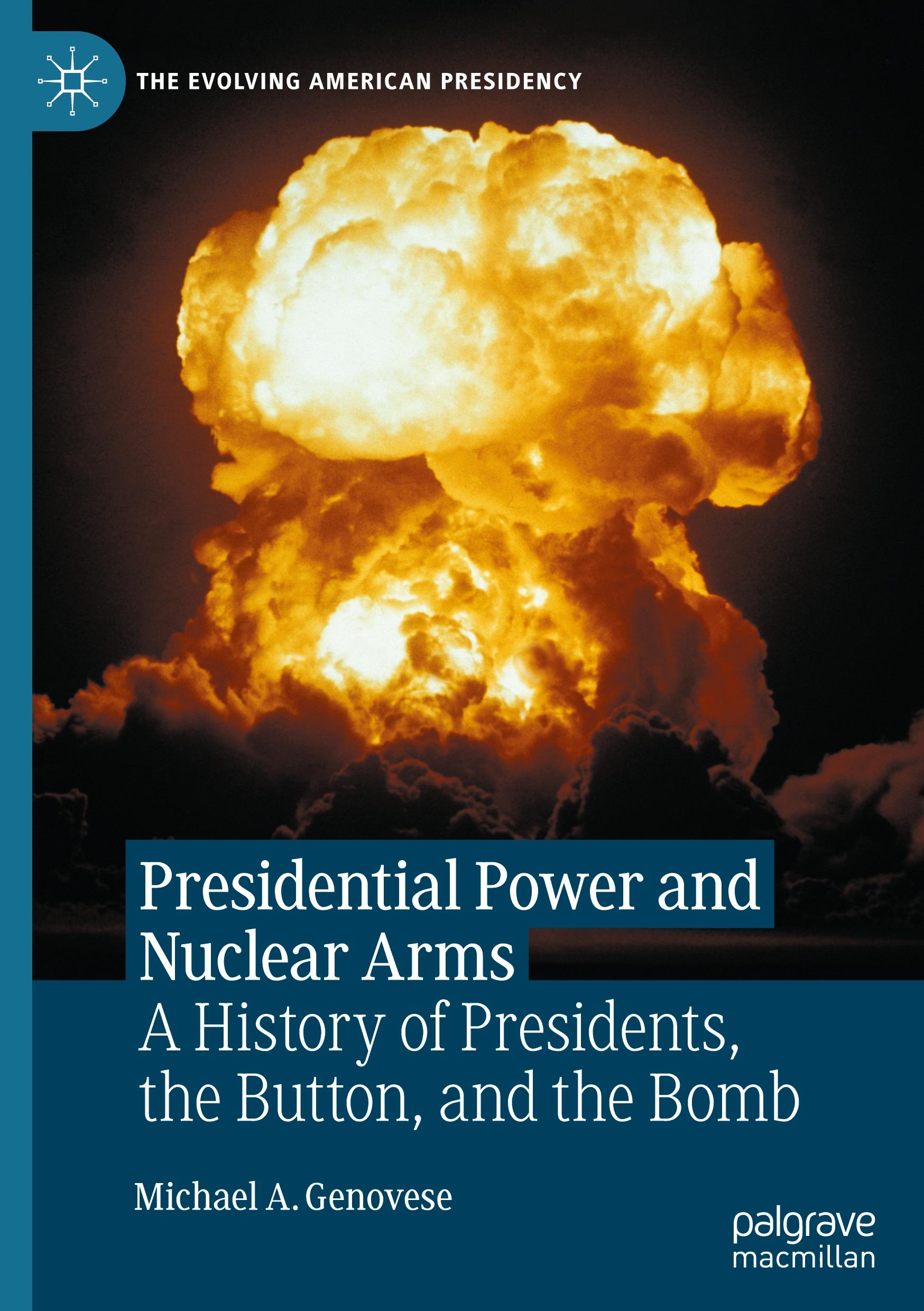 Vorderes Coverbild Presidential Power and Nuclear Arms