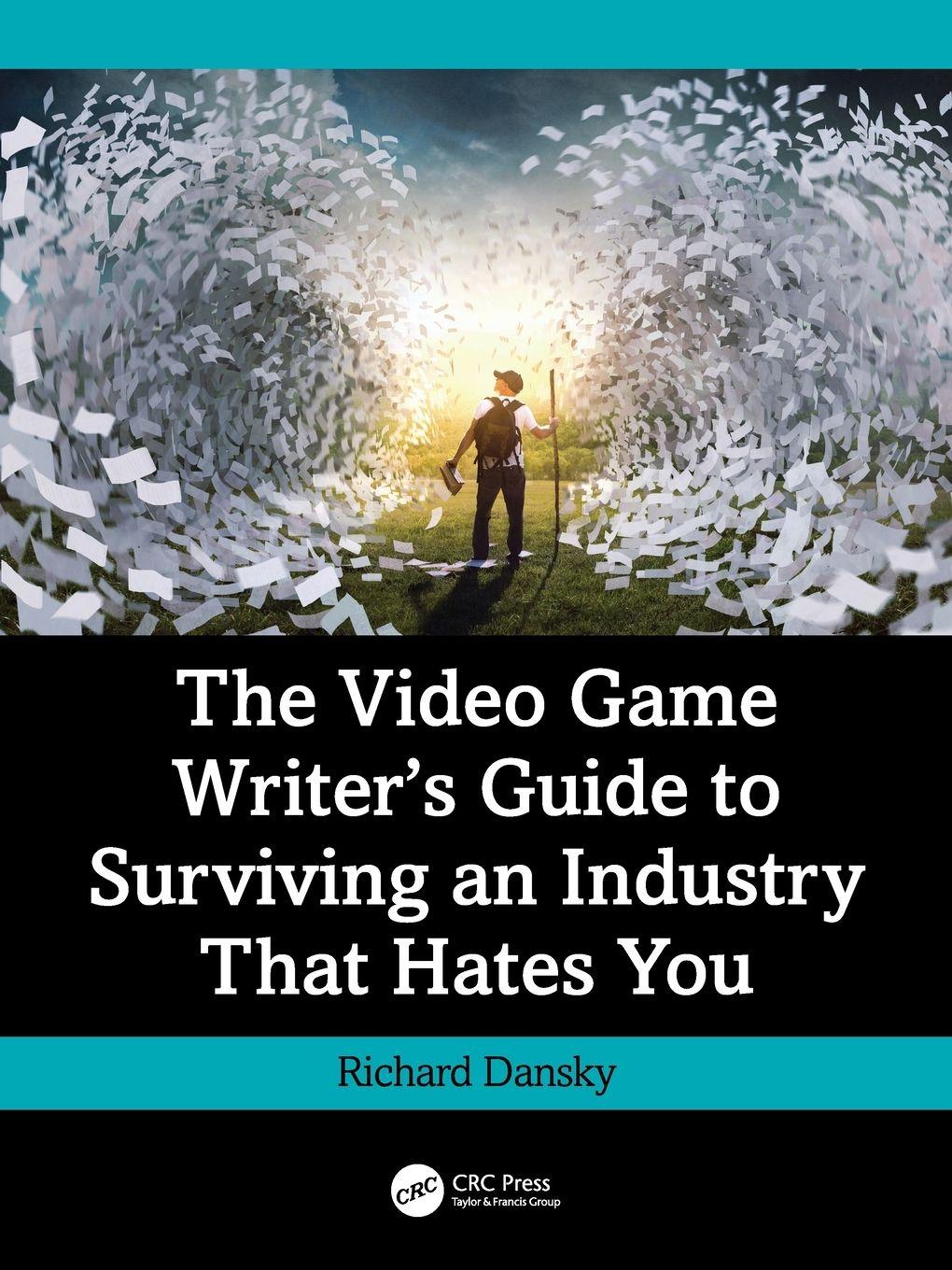Vorderes Coverbild The Video Game Writer's Guide to Surviving an Industry That Hates You