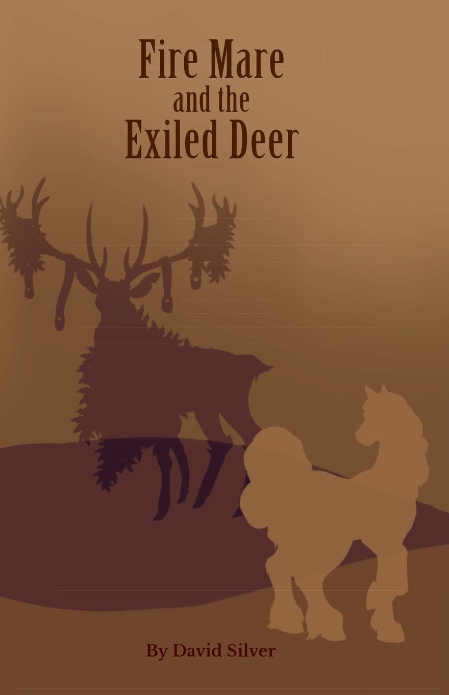 Vorderes Coverbild Fire Mare and the Exiled Deer