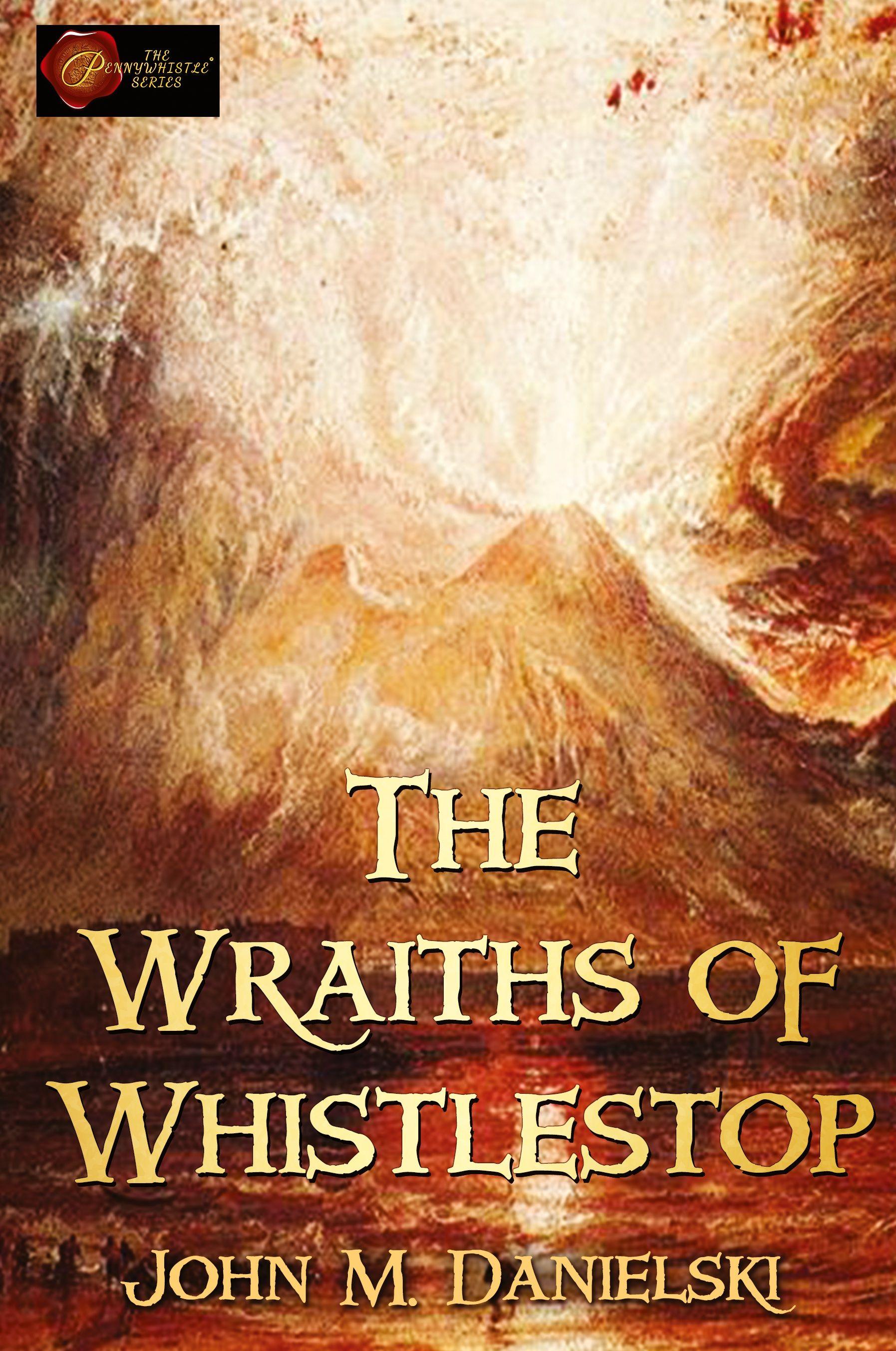 Vorderes Coverbild The Wraiths of Whistestop