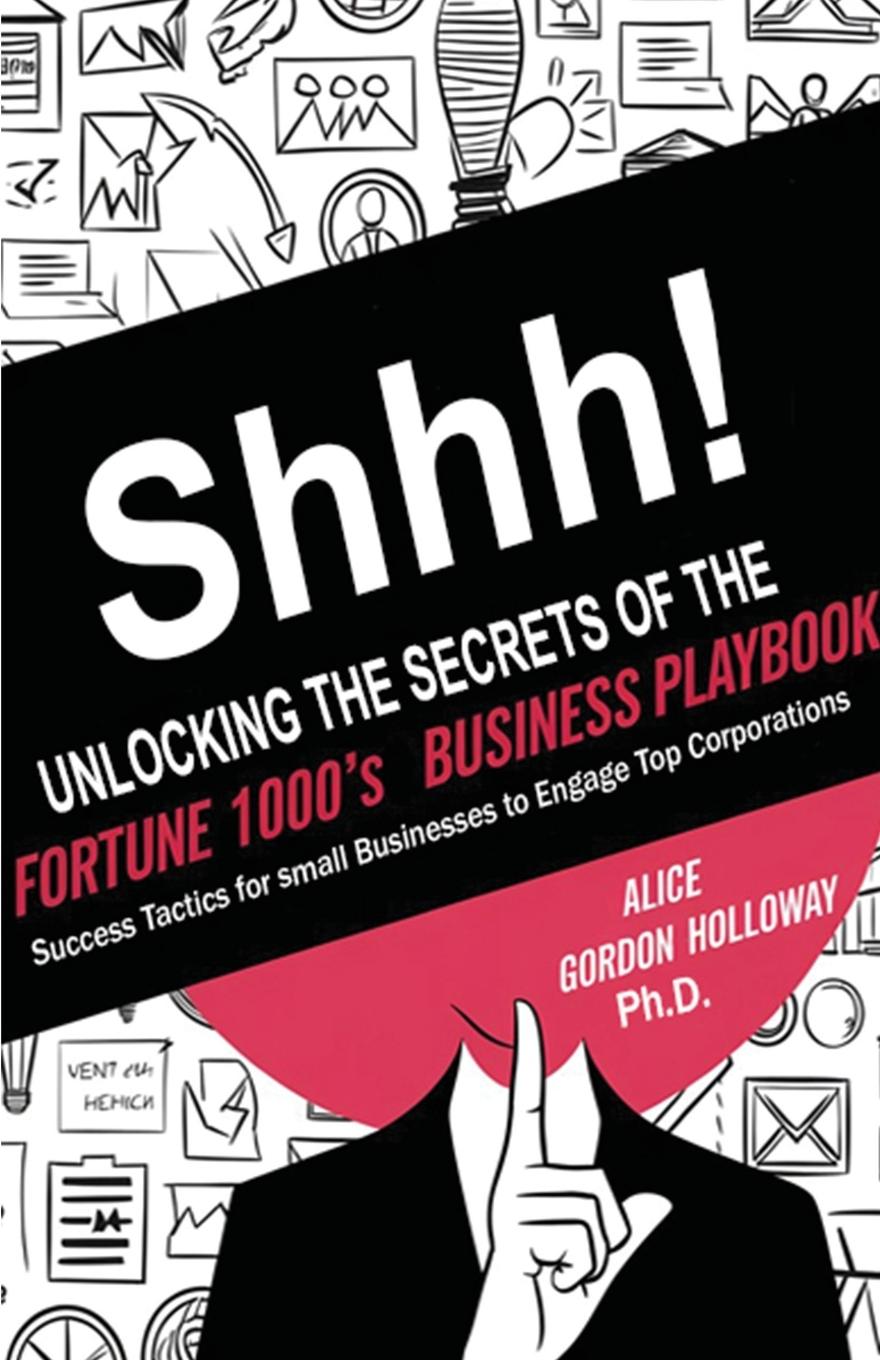 Vorderes Coverbild Shhh! Unlocking the Secrets of the Fortune 1000's Business Playbook