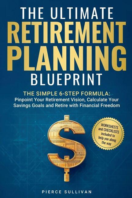 Vorderes Coverbild The Ultimate Retirement Planning Blueprint