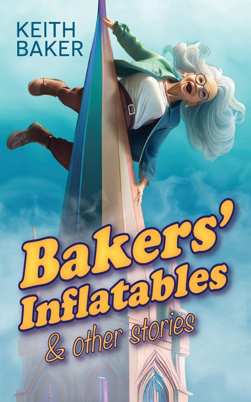 Vorderes Coverbild Bakers Inflatables & Other Stories