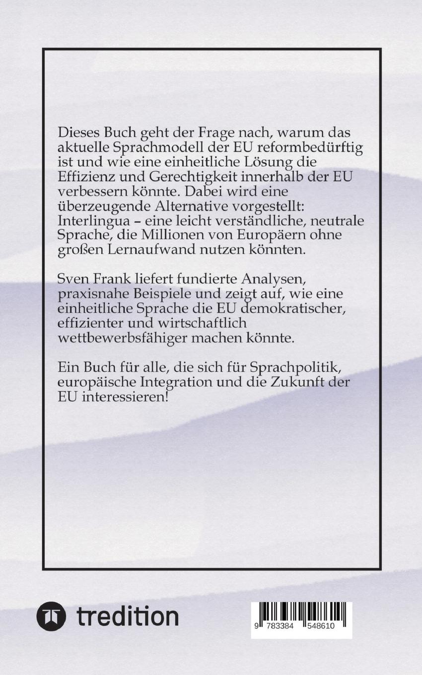 Rückseitencover Warum die EU eine neutrale Amtssprache braucht ...
