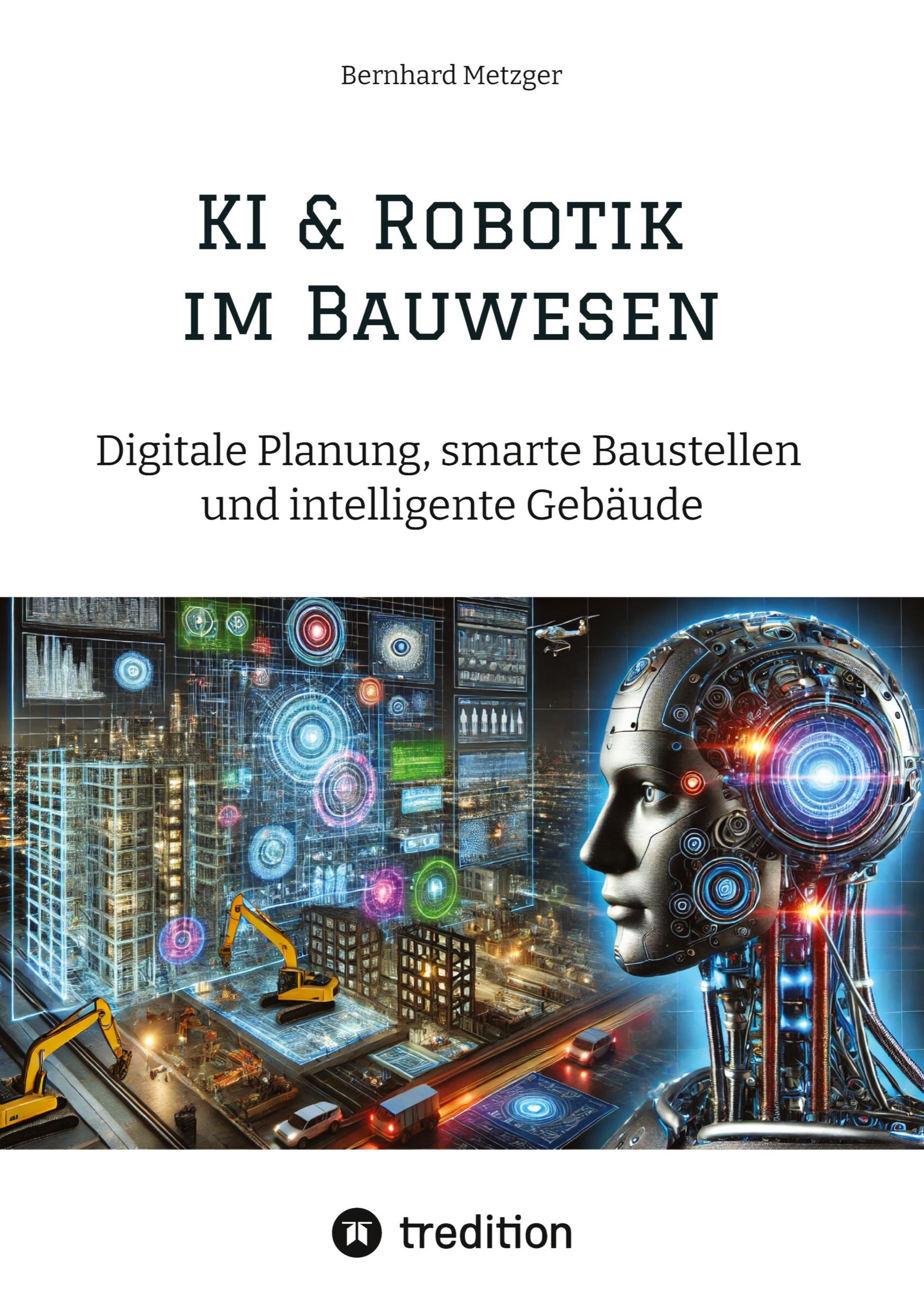 Vorderes Coverbild KI & Robotik im Bauwesen