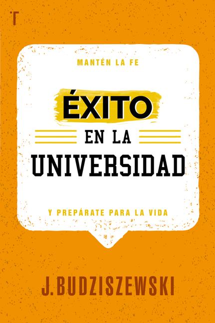 Vorderes Coverbild Éxito En La Universidad: Mantén La Fe Y Prepárate Para La Vida