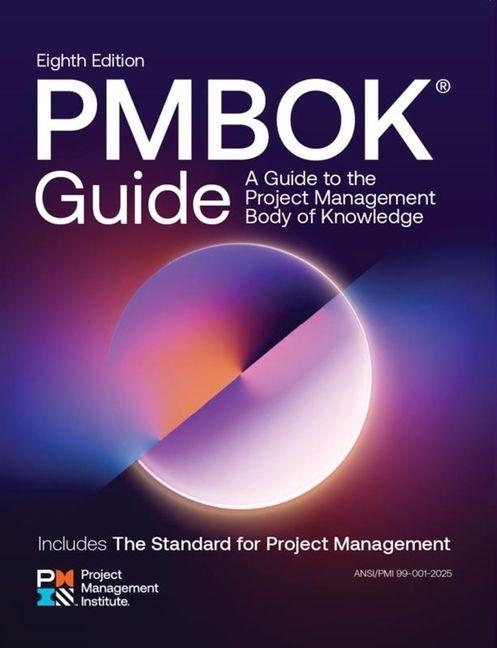 Vorderes Coverbild A Guide to the Project Management Body of Knowledge (Pmbok(r) Guide) -- Eighth Edition and the Standard for Project Management