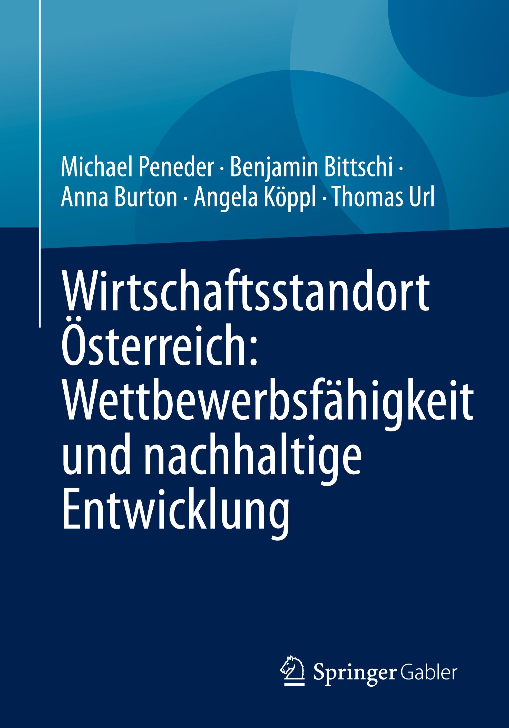 Vorderes Coverbild Wirtschaftsstandort Österreich: Wettbewerbsfähigkeit und nachhaltige Entwicklung