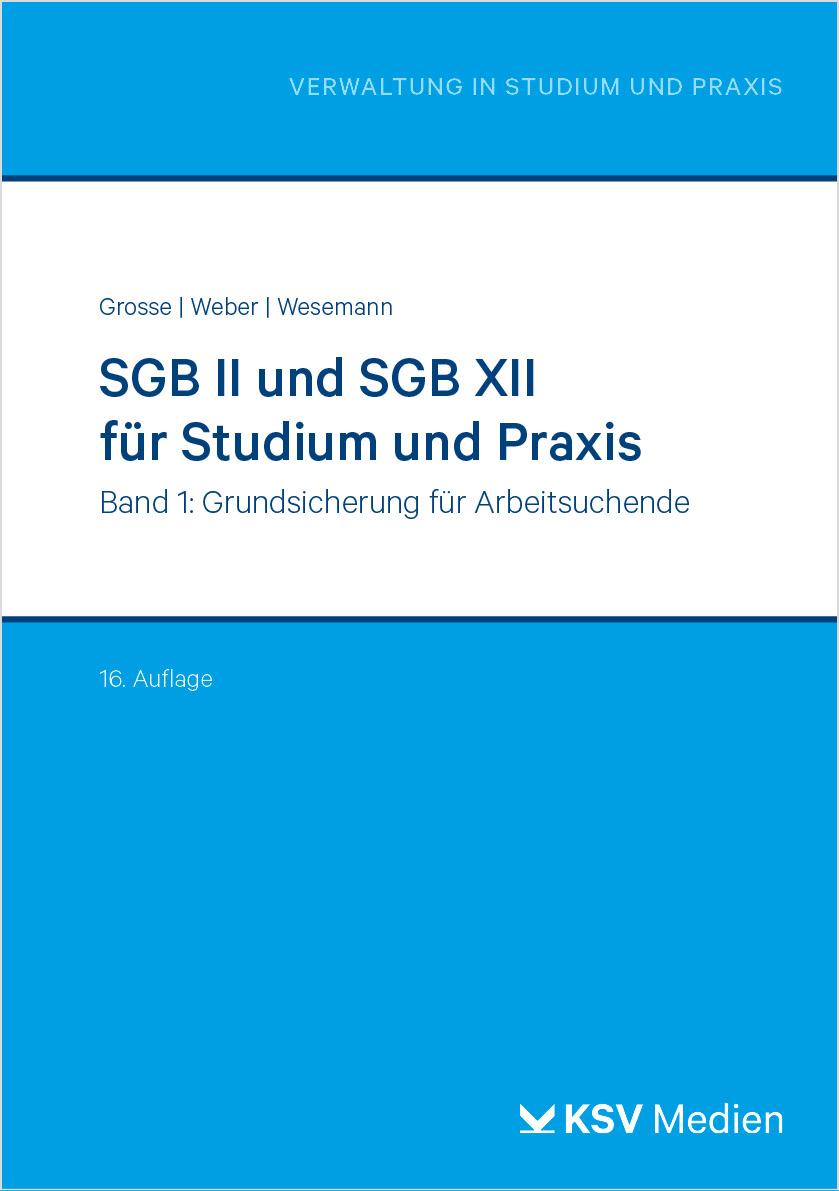 Vorderes Coverbild SGB II und SGB XII für Studium und Praxis (Bd. 1/3)