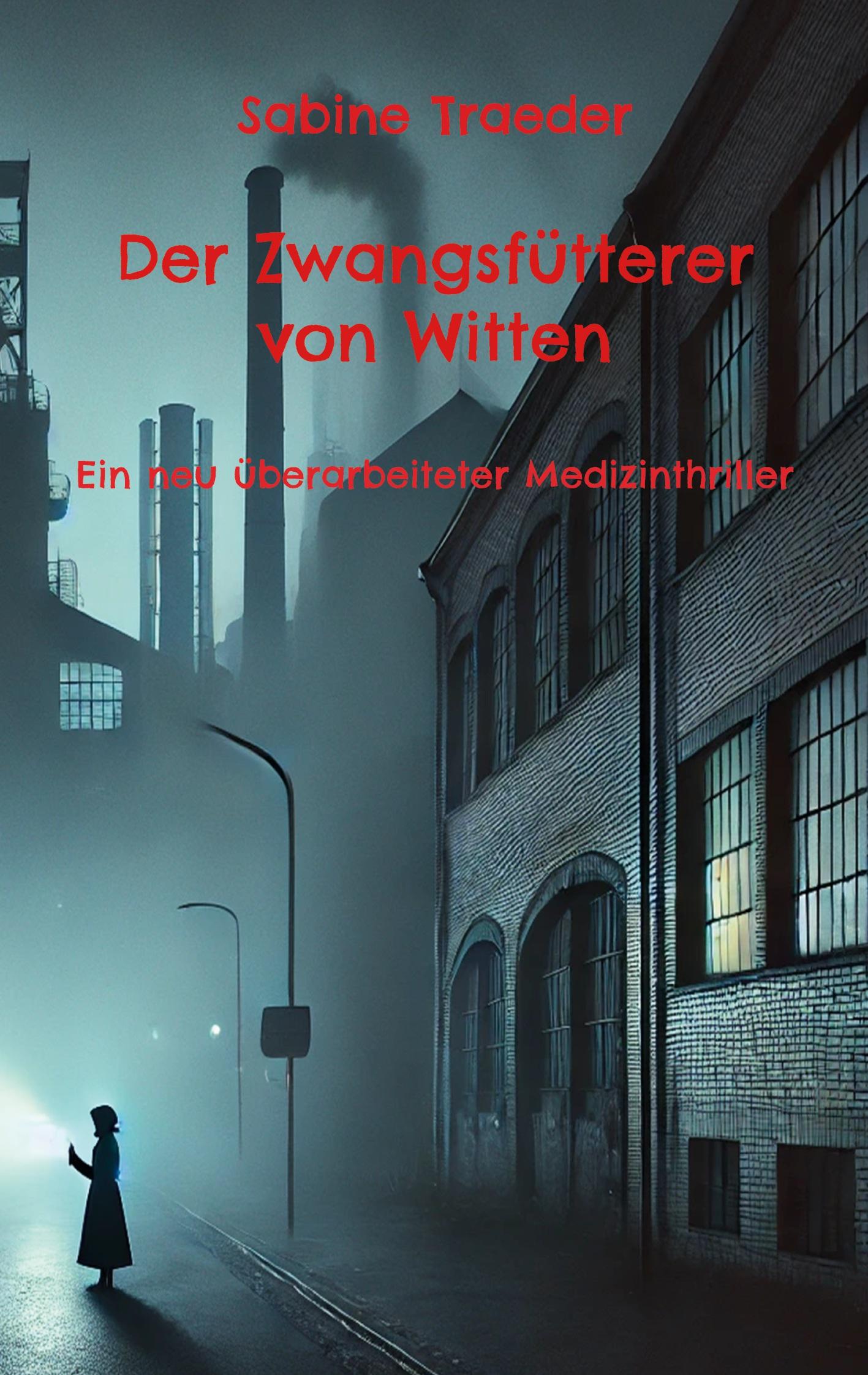 Vorderes Coverbild Der Zwangsfütterer von Witten