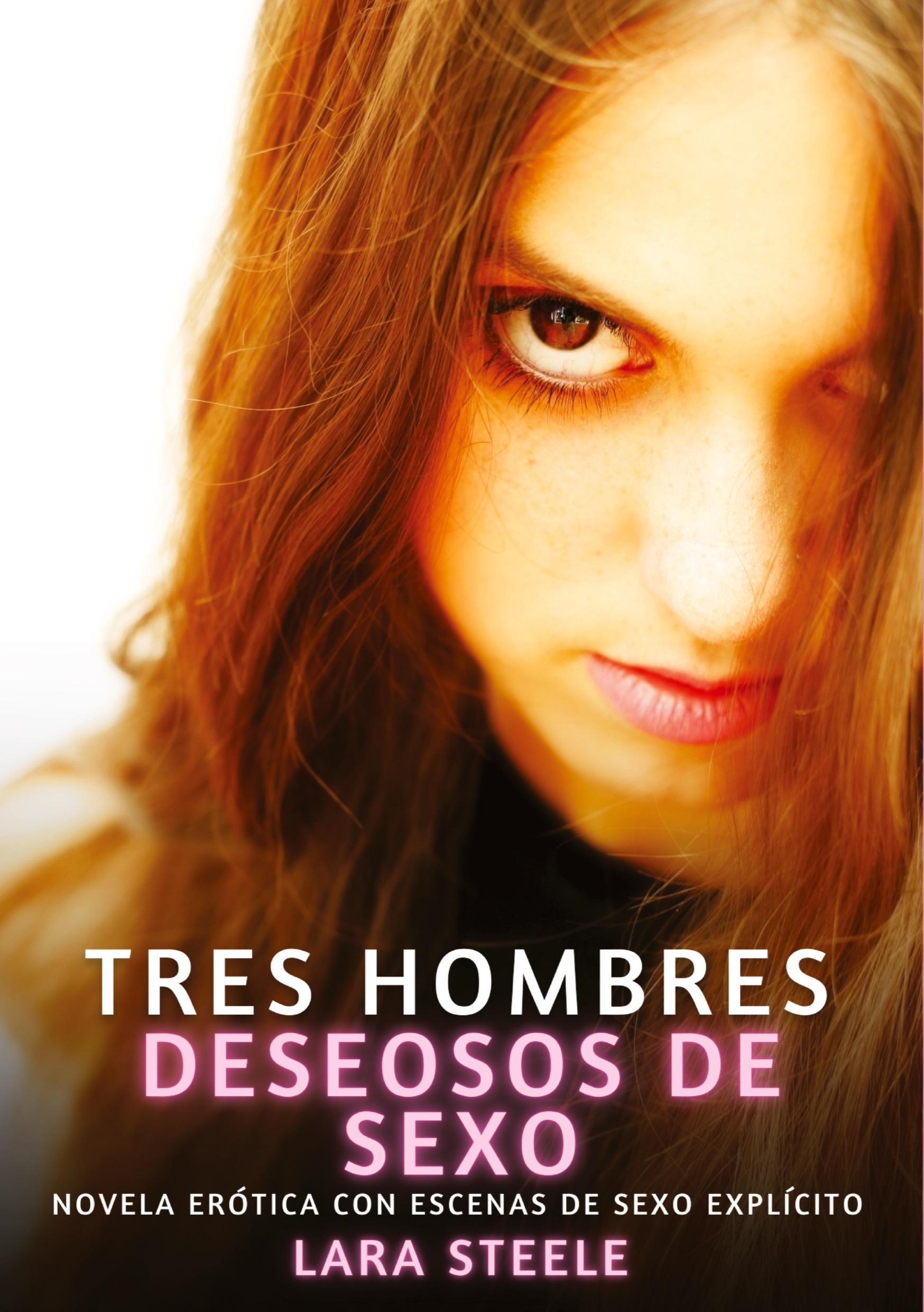 Vorderes Coverbild Tres hombres deseosos de sexo