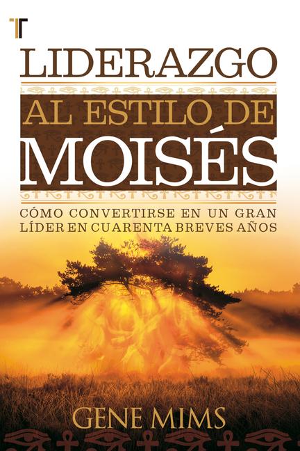 Vorderes Coverbild Liderazgo Al Estilo de Moisés