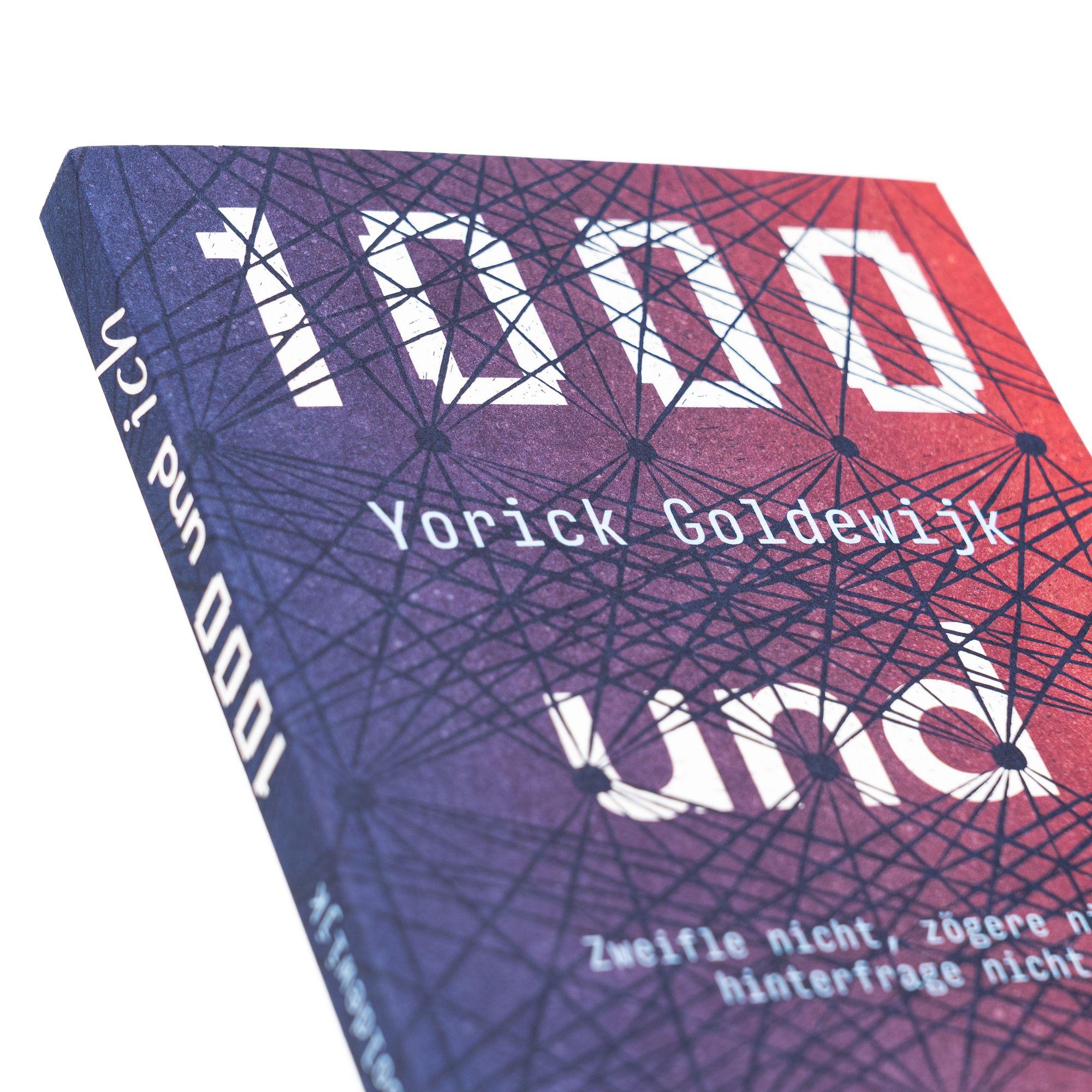 Beispielinhalt (Bild) 1000 und ich. Zweifle nicht, zögere nicht, hinterfrage nicht.