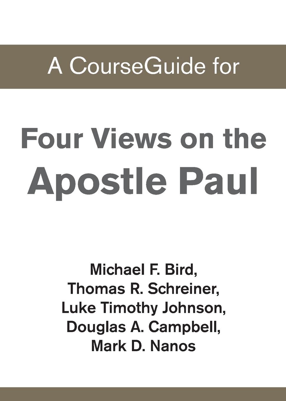 Vorderes Coverbild A CourseGuide for Four Views on the Apostle Paul