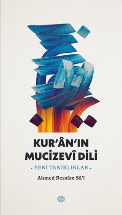 Vorderes Coverbild Kuranin Mucizevi Dili - Yeni Tanikliklar