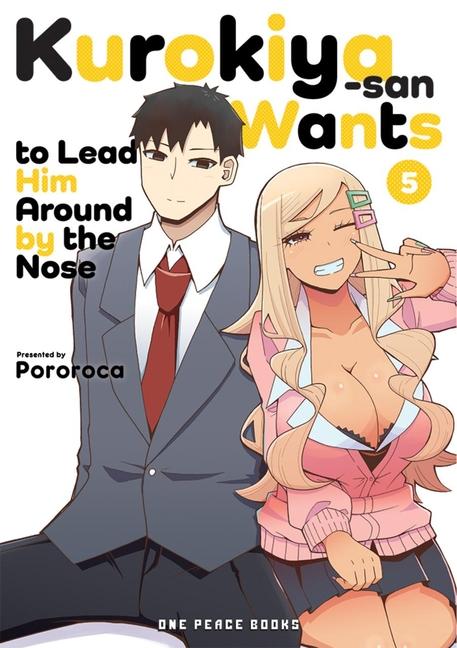 Vorderes Coverbild Kurokiya-san Wants to Lead Him Around by the Nose Volume 5