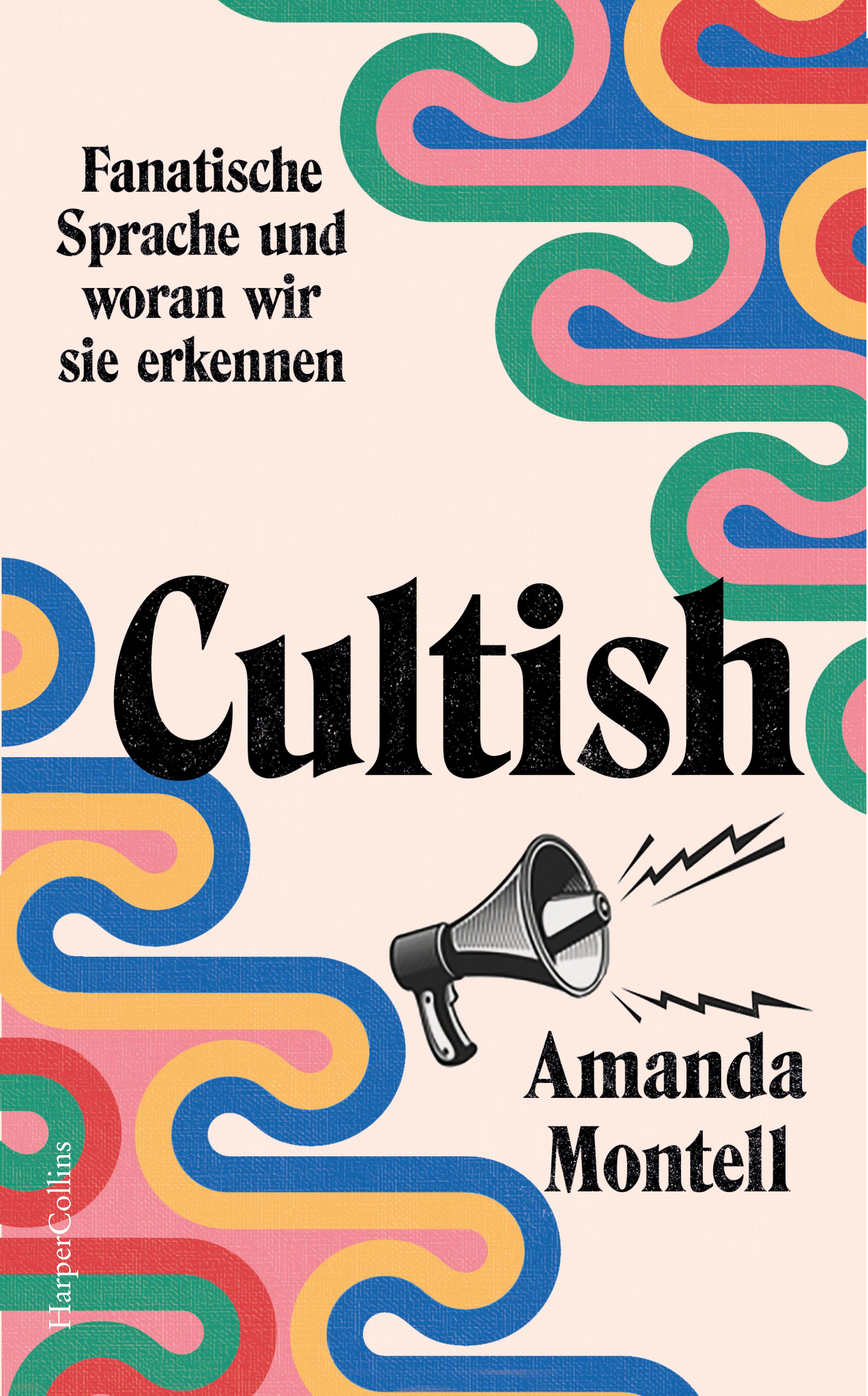 Vorderes Coverbild Cultish. Fanatische Sprache und woran wir sie erkennen