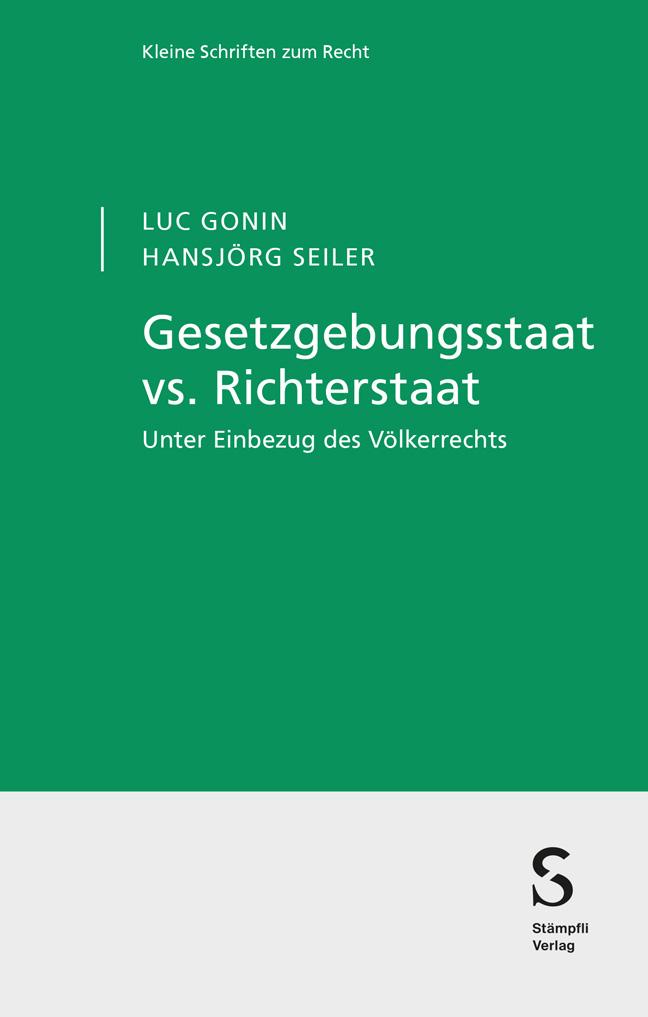 Vorderes Coverbild Gesetzgebungsstaat vs. Richterstaat