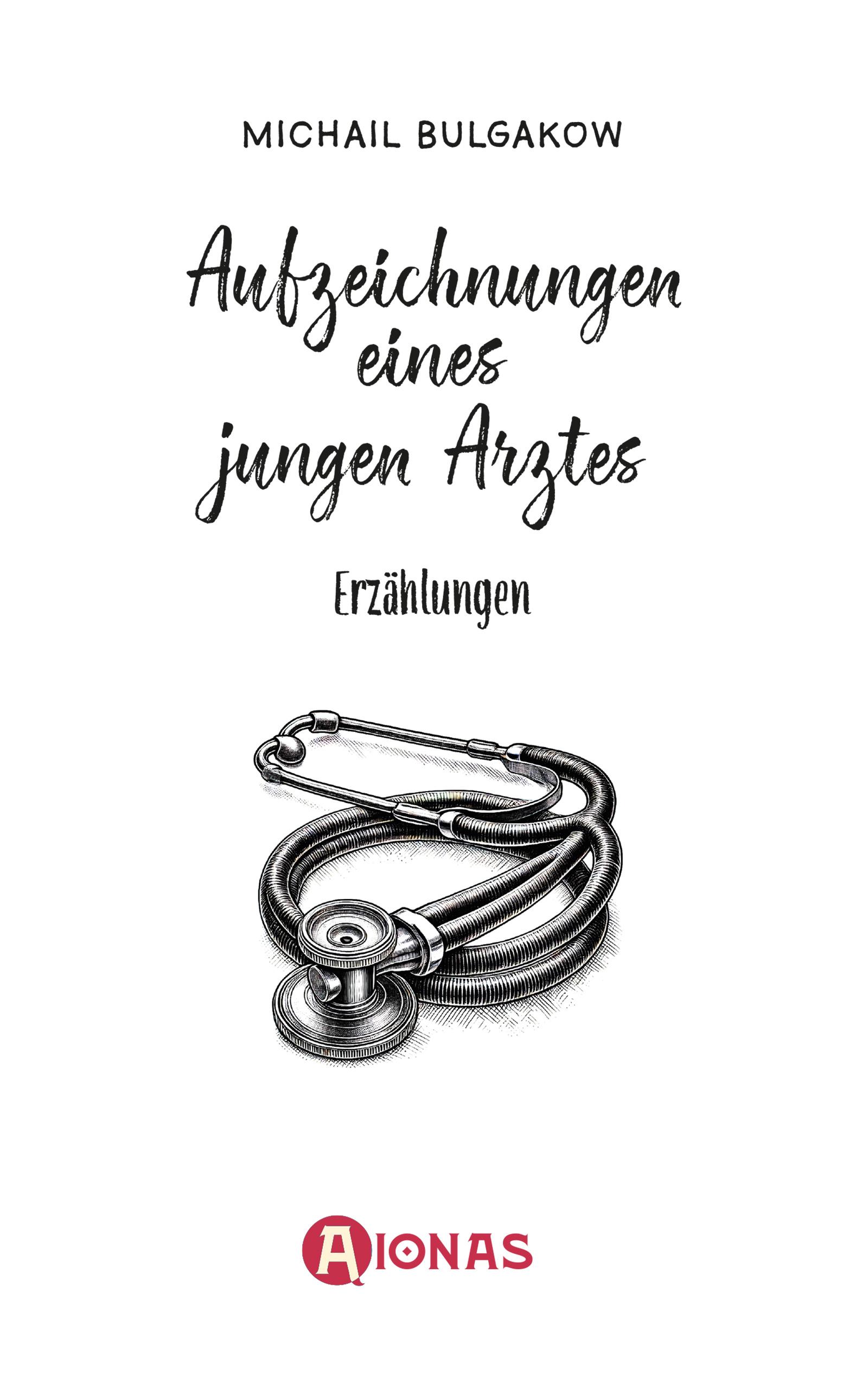 Beispielinhalt (Bild) Aufzeichnungen eines jungen Arztes. Michail Bulgakow