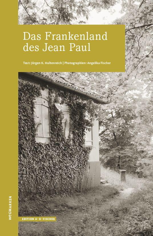 Vorderes Coverbild Das Frankenland des Jean Paul
