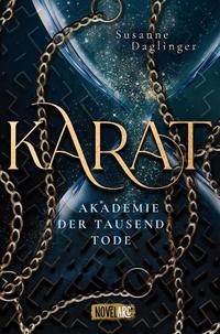 Vorderes Coverbild Karat - Akademie der Tausend Tode