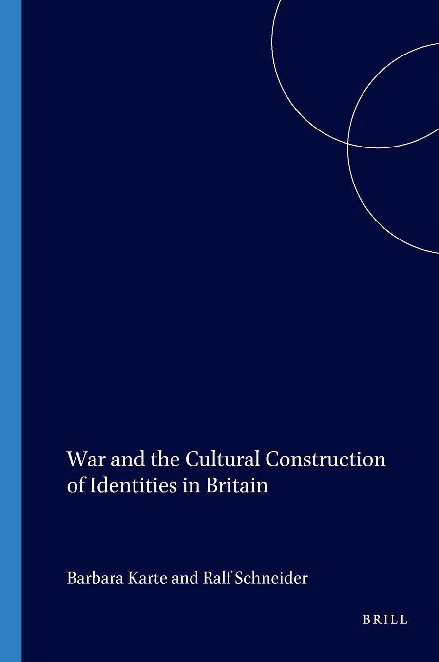 Vorderes Coverbild War and the Cultural Construction of Identities in Britain