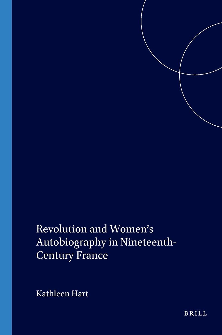 Vorderes Coverbild Revolution and Women's Autobiography in Nineteenth-Century France