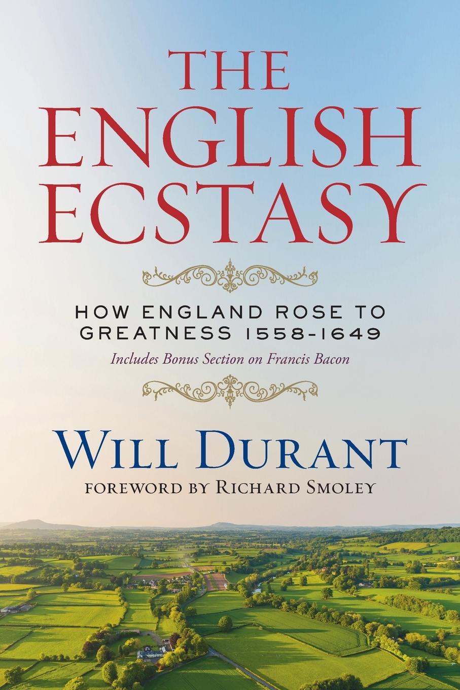 Vorderes Coverbild The English Ecstasy (How England Rose to Greatness 1558-1649)