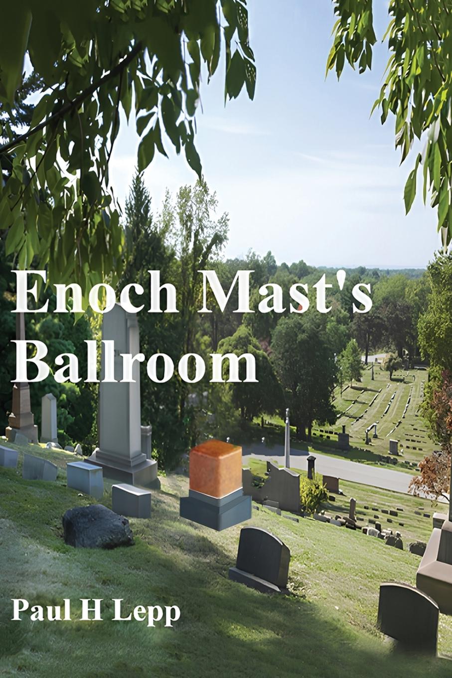 Vorderes Coverbild Enoch Mast's Ballroom