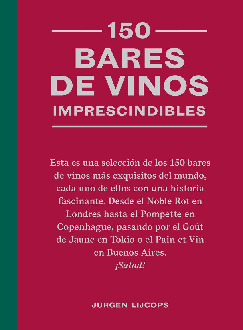 Beispielinhalt (Bild) 150 Bares de Vinos Imprescindibles / 150 Wine Bars You Need to Visit Before You Die